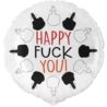Balon foliowy Happy Fu*k you 45cm